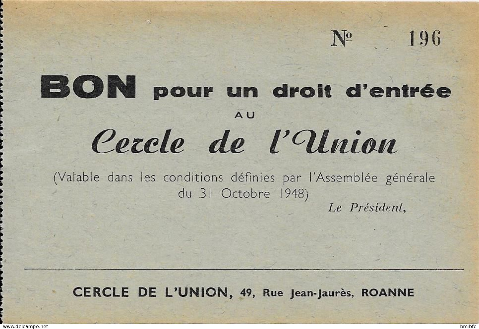 Lot De 5 BONS Pour Un Droit D'entrée Au Cercle De L'Union 49, Rue Jean-Jaurès ROANNE Tous Numérotés - Hiver 1992: Albertville