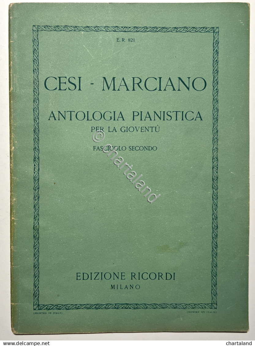 Spartiti - S. Cesi - E. Marciano - Antologia Pianistica - 1944 Ricordi Fasc. II - Sonstige & Ohne Zuordnung