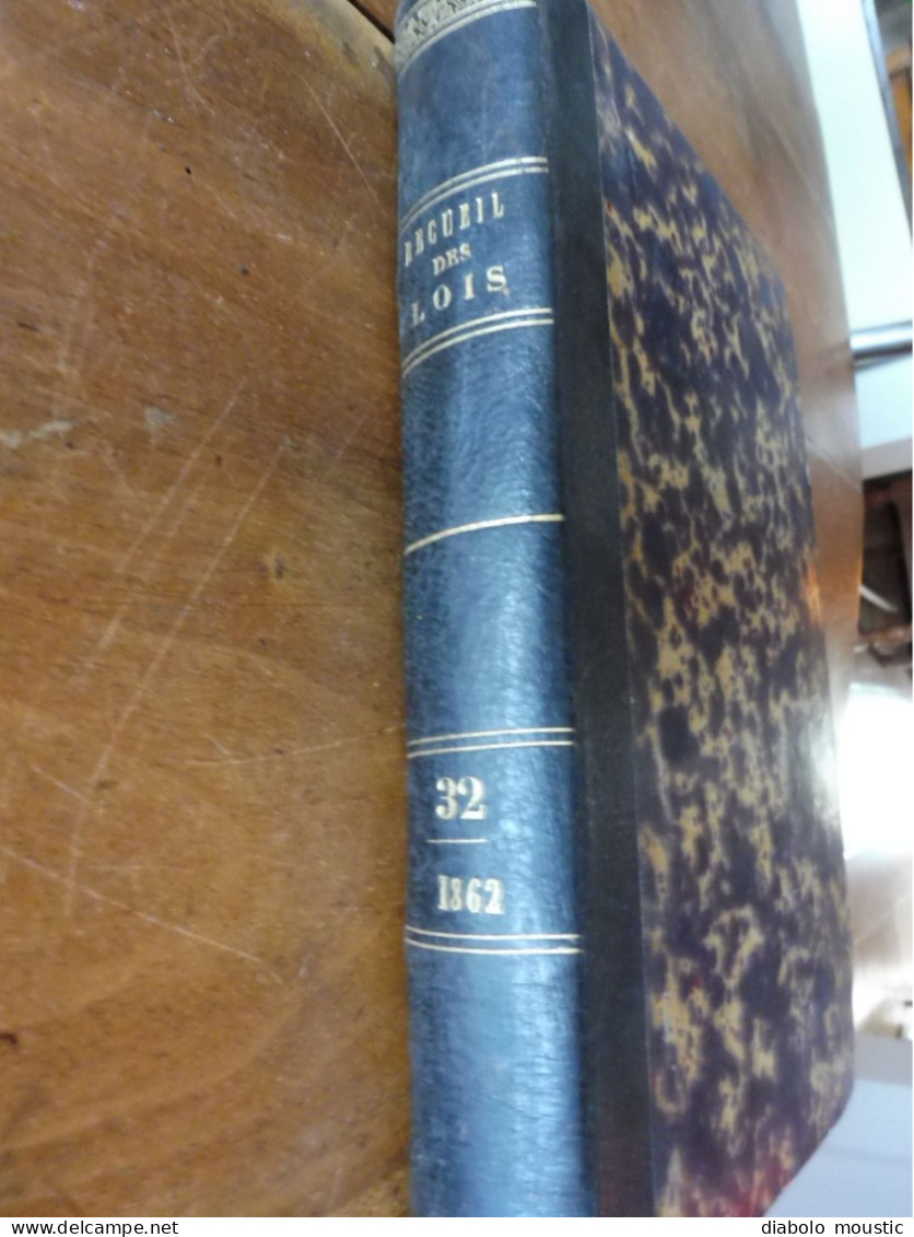 1862  RECUEIL Des LOIS : Tableaux De Population Des Départements De L'Empire  ;Reconstruction Pont MORAND à Nantes; Etc - Wetten & Decreten