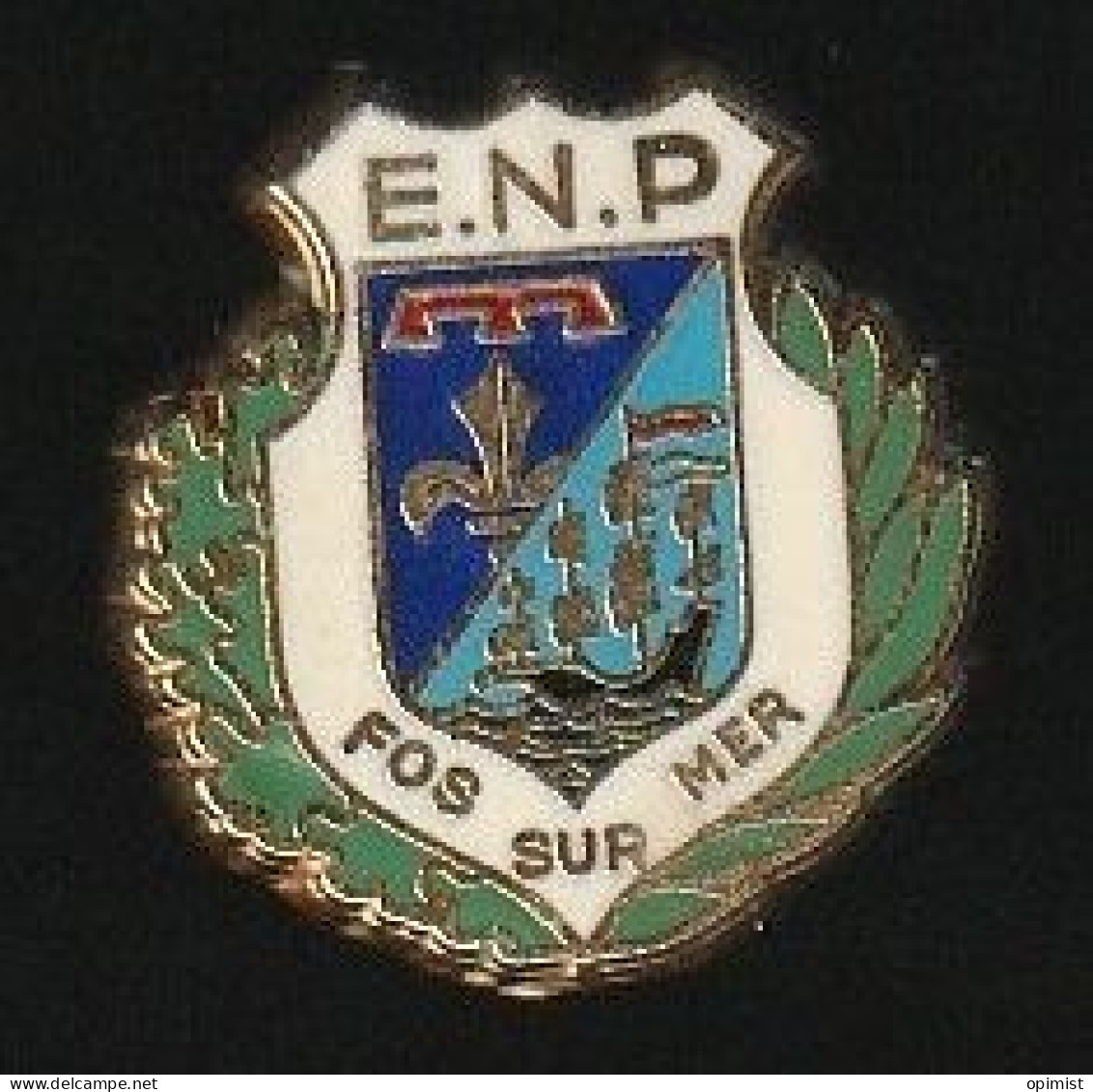 77659-Pin's .Ecole Nationale De Police De FOS Sur Mer. Sygné Y.D. - Policia