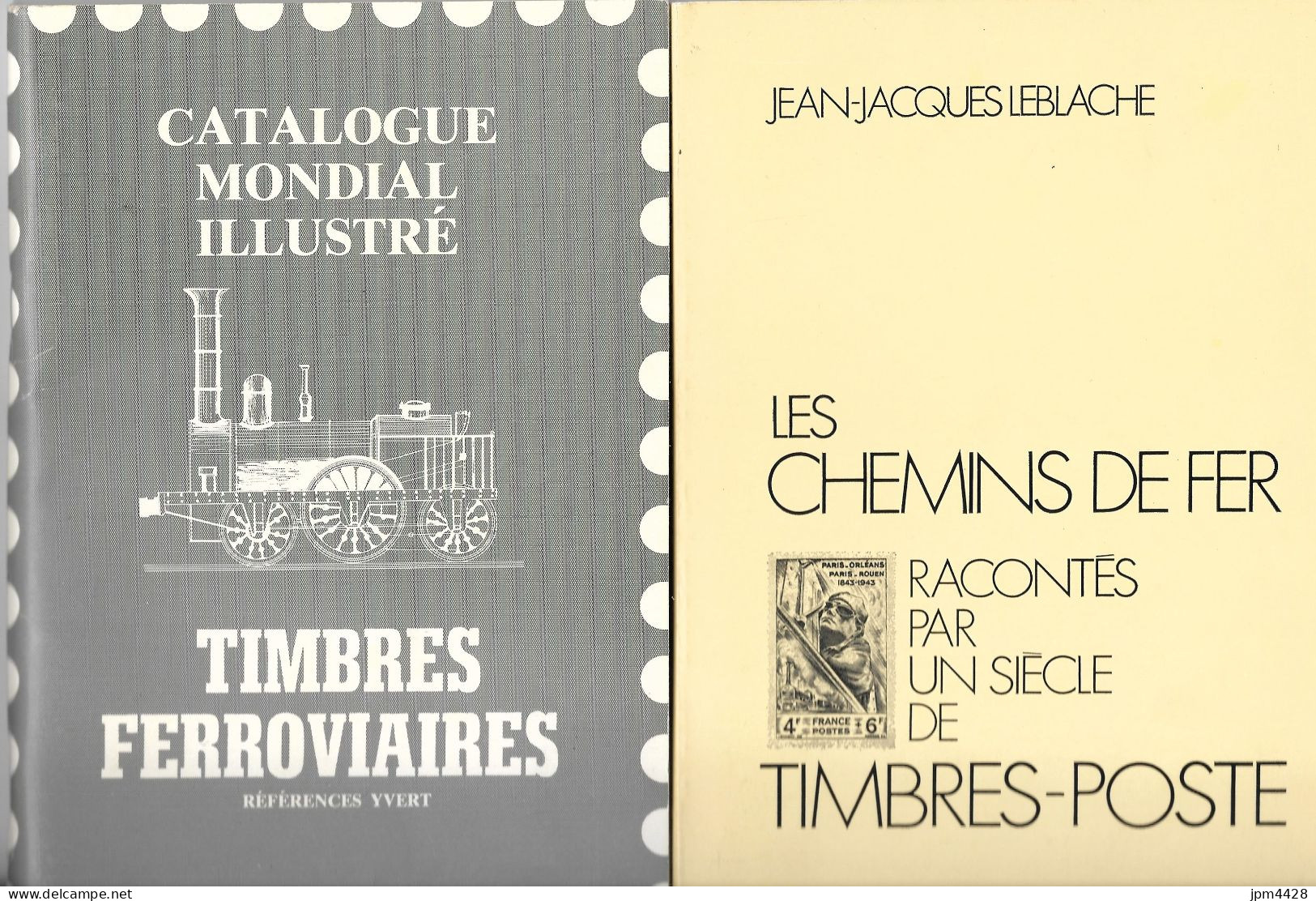 Catalogue Timbres Ferroviaires Et Les Chemins De Fer Racontés Par Un Siécle De Timbres Postes -  Trés Bon état - Chemins De Fer