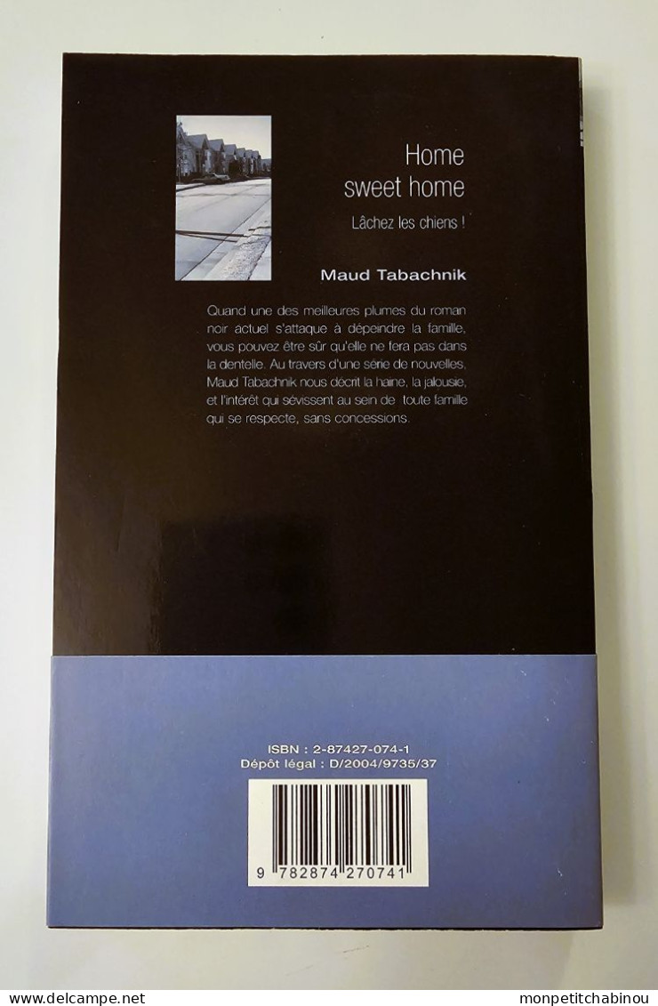 Livre De Poche MAUD TABACHNIK : Home Sweet Home - Lachez Les Chiens (NEUF) - Roman Noir