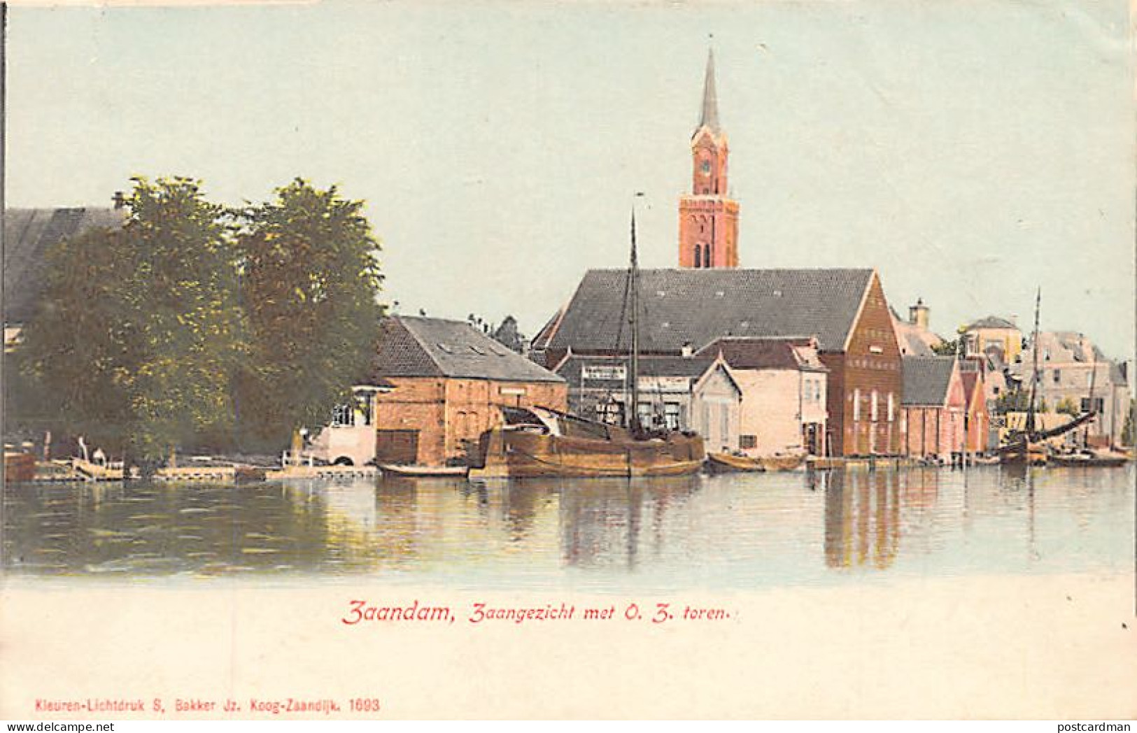 ZAANDAM (NH) Zaangezicht Met O.Z. Toren - Uitg. S. Bakker 1693 - Zaandam