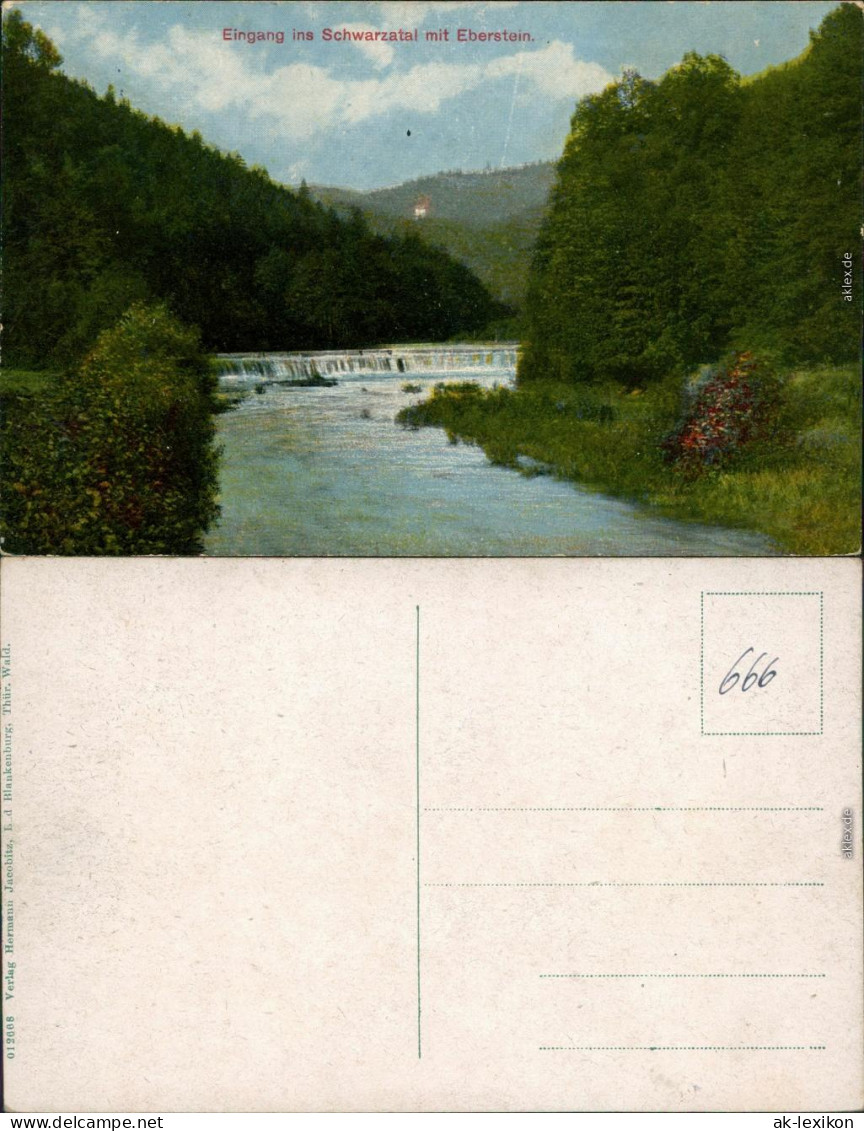 Ansichtskarte Bad Blankenburg Eingang Ins Schwarzatal Mit Eberstein 1910 - Bad Blankenburg