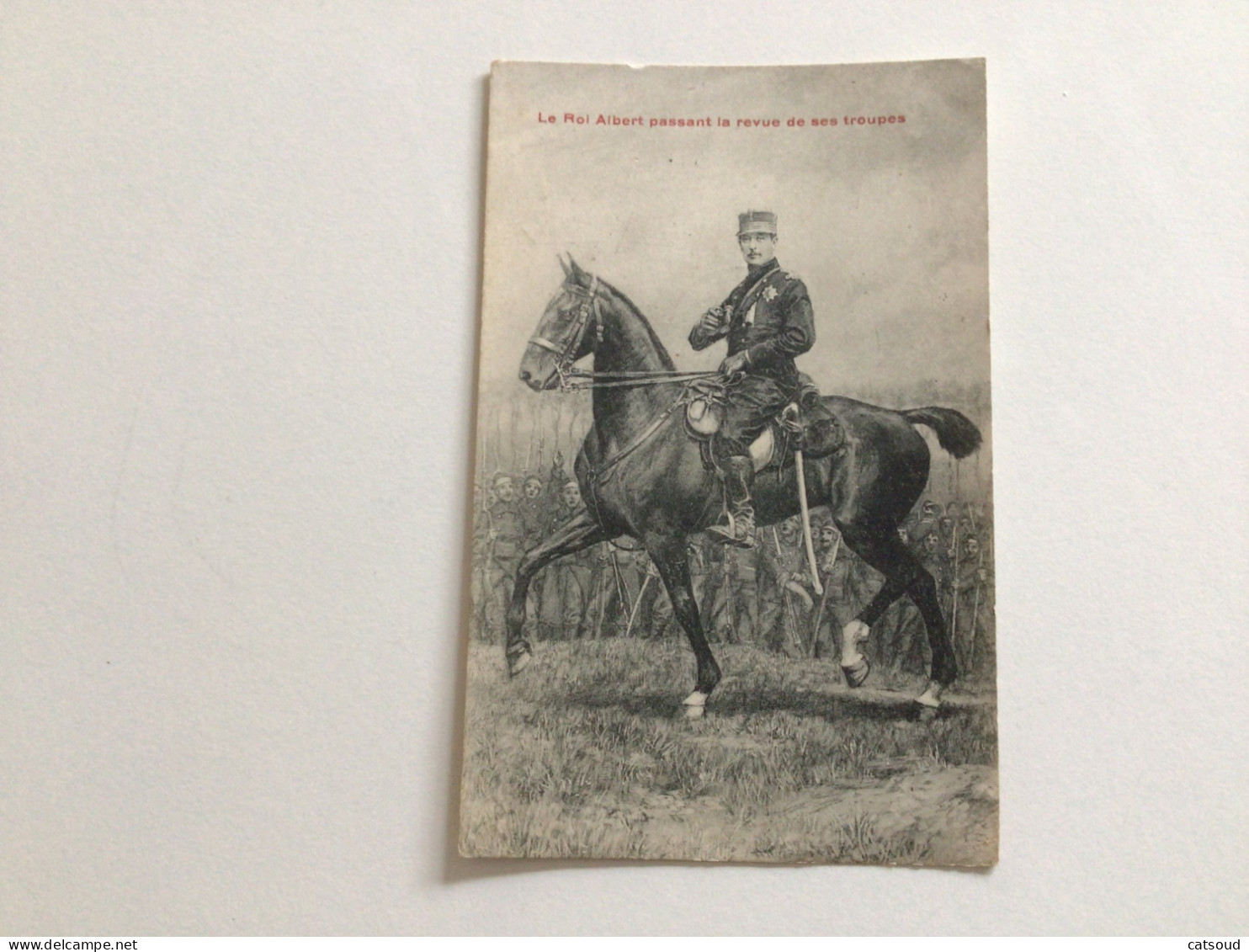 Carte Postale Ancienne (1919) Le Roi Albert Passant La Revue De Ses Troupes (cachet Militaire Au Verso) - Case Reali
