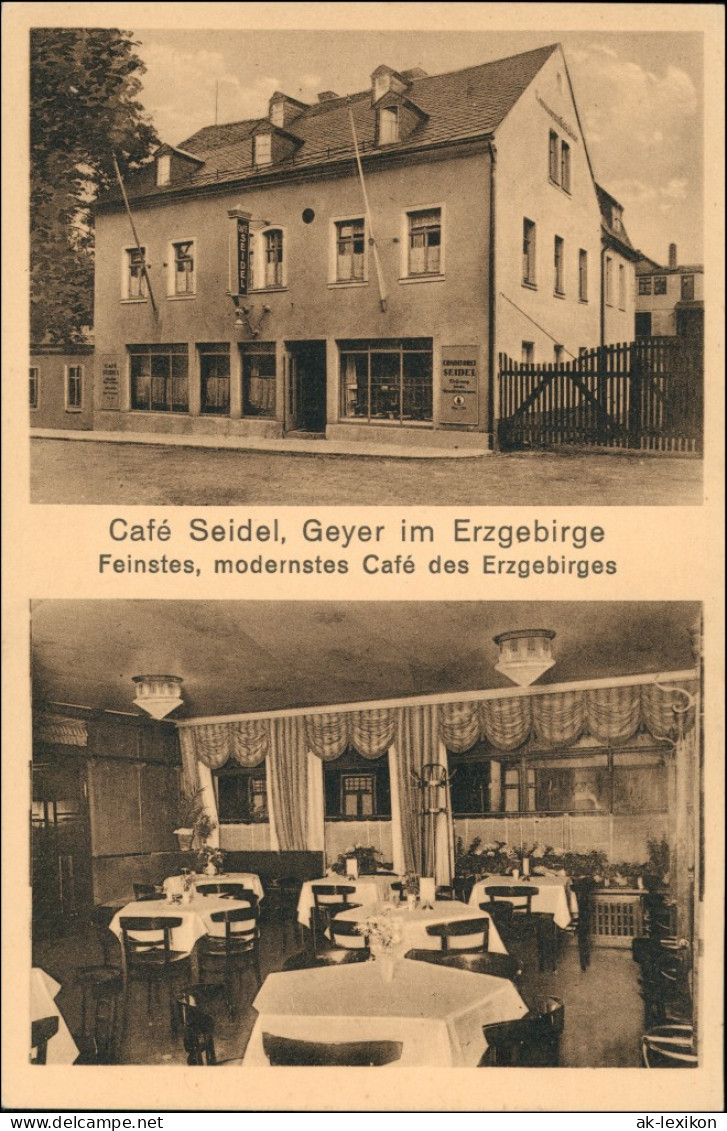 Ansichtskarte Geyer 2 Bild. Cafe Seidel - Saal Erzgebirge 1922 - Geyer