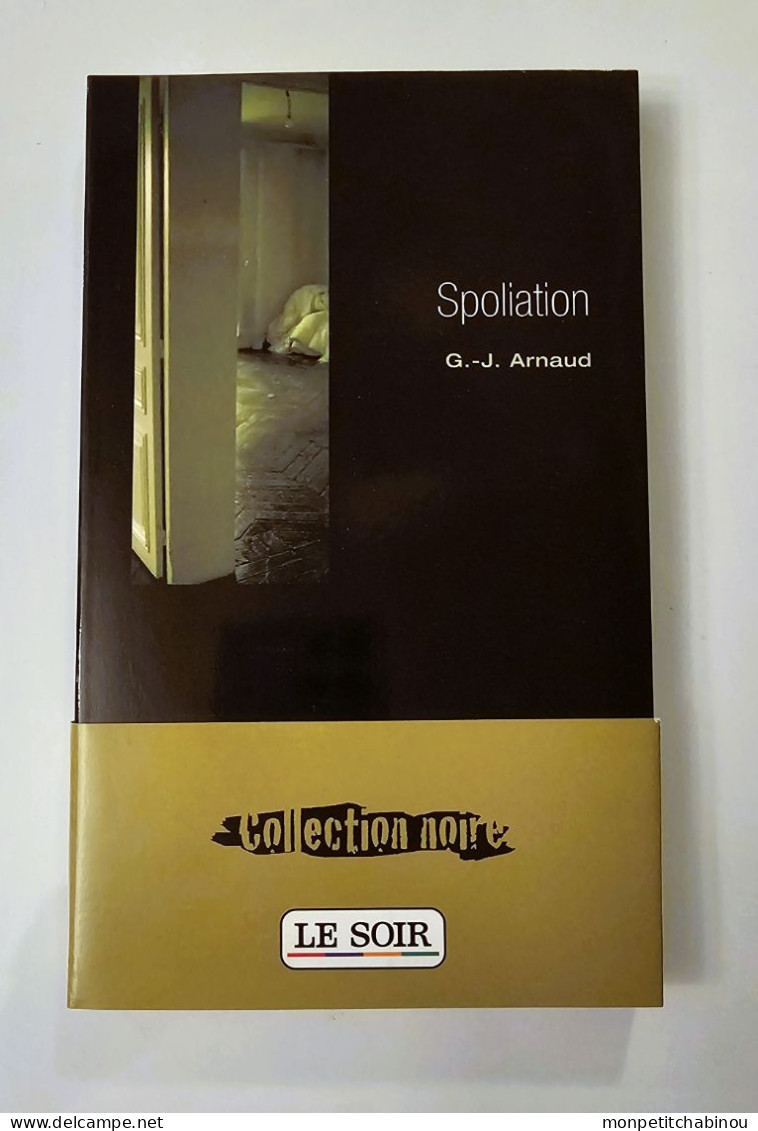 Livre De Poche G-J ARNAUD : Spoliation (NEUF) - Roman Noir