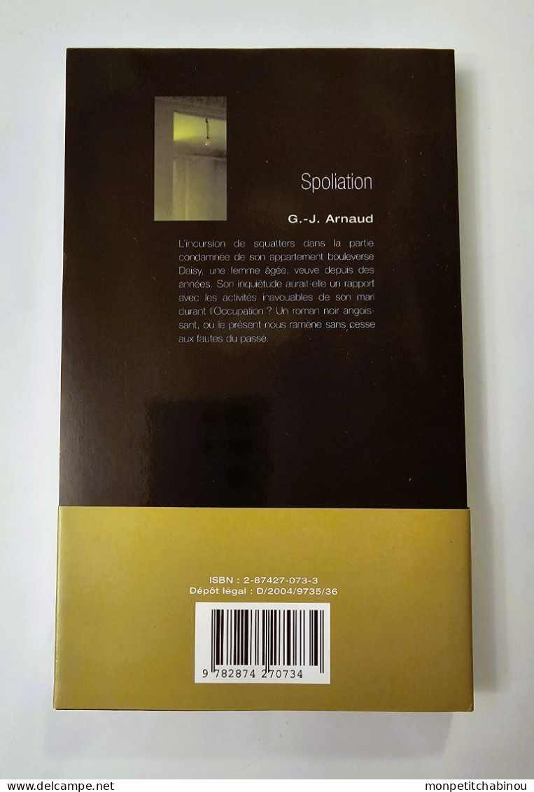 Livre De Poche G-J ARNAUD : Spoliation (NEUF) - Griezelroman