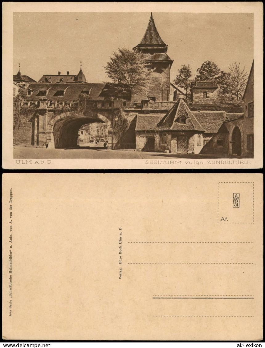 Ansichtskarte Ulm A. D. Donau Seelturm Zundeltorturm Zundeltortürmchen 1920 - Ulm