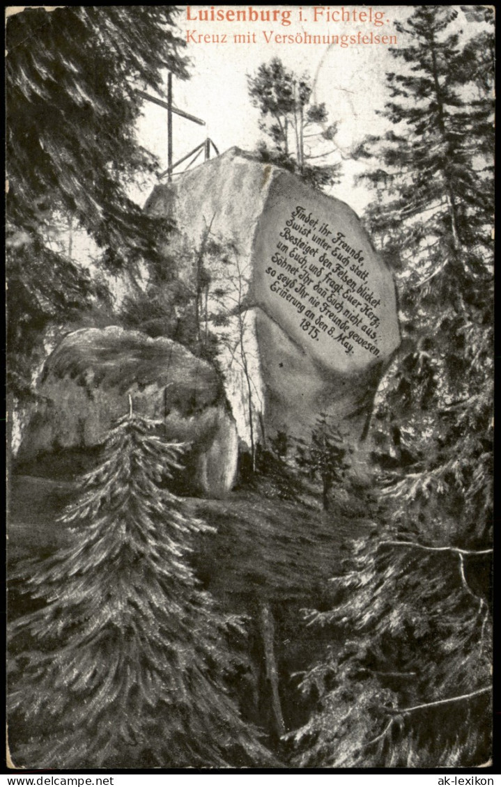 Luisenburg-Wunsiedel (Fichtelgebirge) Kreuz   Versöhnungsfelsen Luisenburg 1915 - Wunsiedel