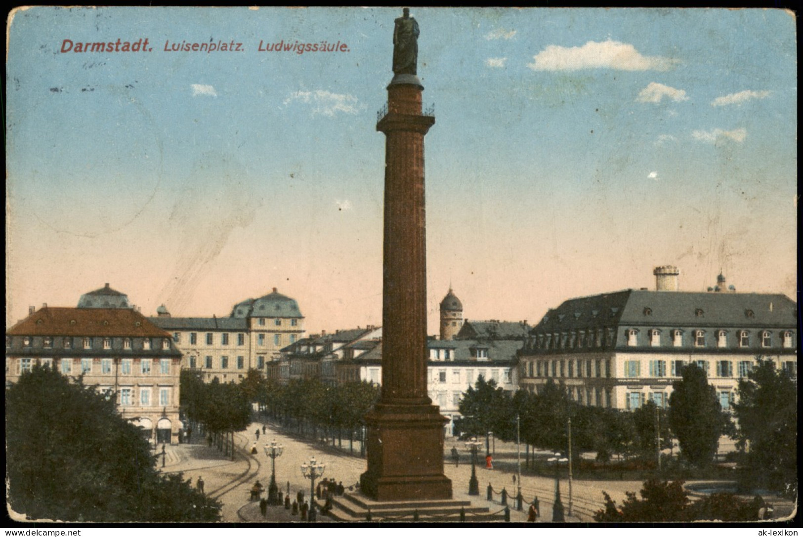 Ansichtskarte Darmstadt Luisenplatz. Ludwigssäule. 1913 - Darmstadt