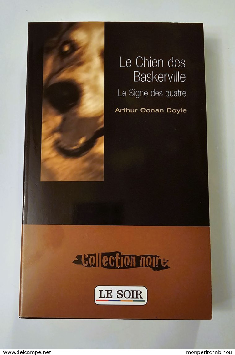 Livre De Poche ARTHUR CONAN DOYLE : Le Chien Des Baskerville - Le Signe Des Quatre (NEUF) - Novelas Negras