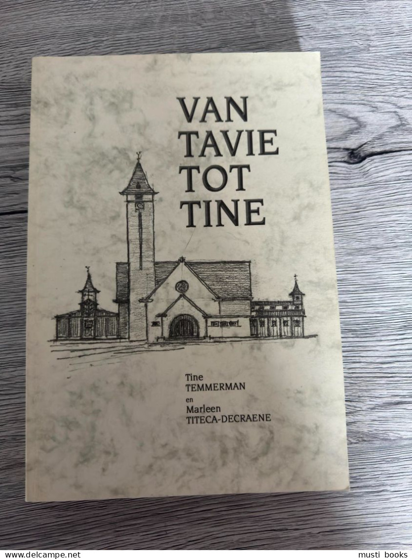 (ANZEGEM) Van Tavie Tot Tine. - Historia