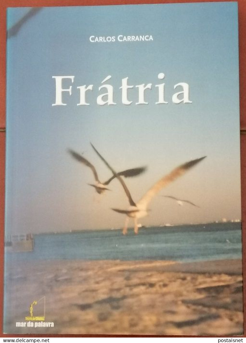 Frátria – Carlos Carranca – Mar Da Palavra - Poëzie