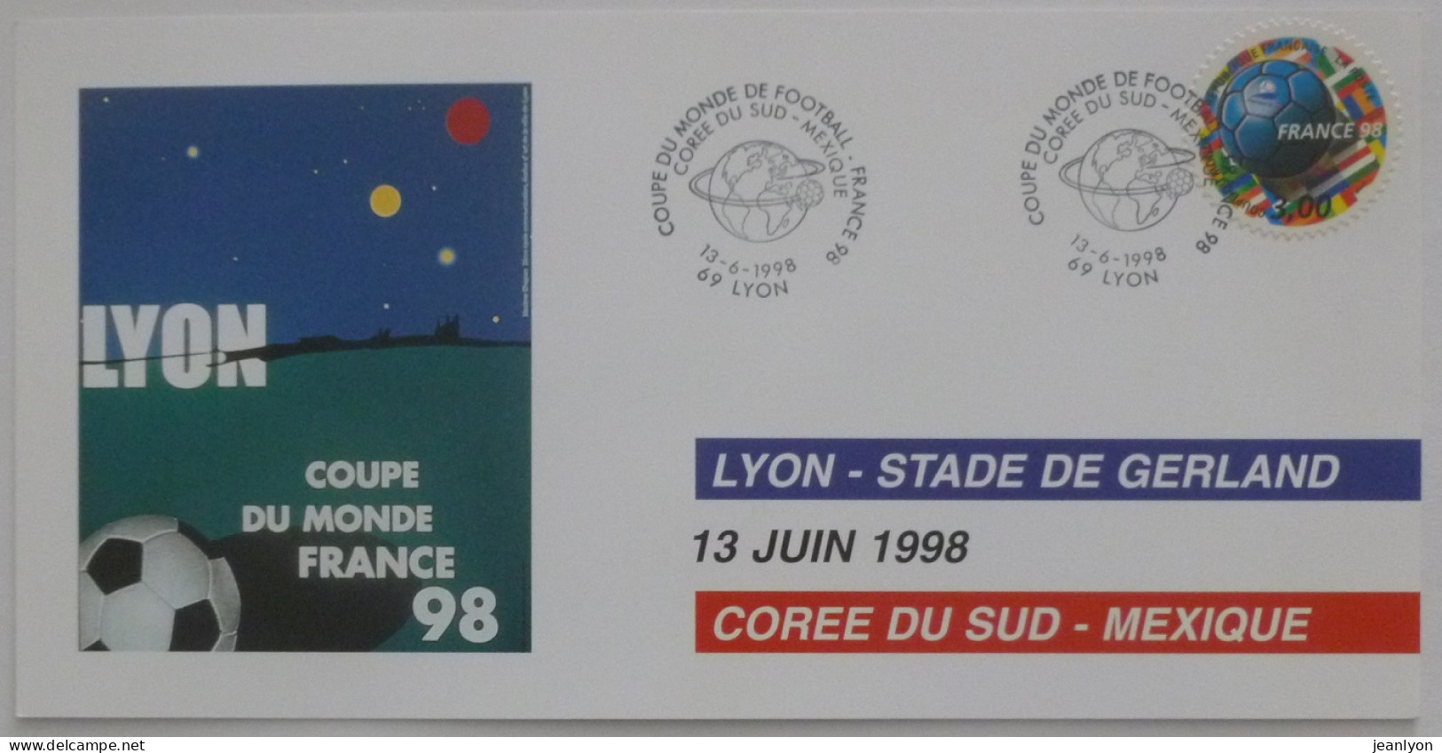 FOOTBALL FRANCE 98 - LYON - STADE GERLAND - Carte Philatélique Avec Timbre Et Cachet Match Corée Sud - Mexique - 1998 – Francia