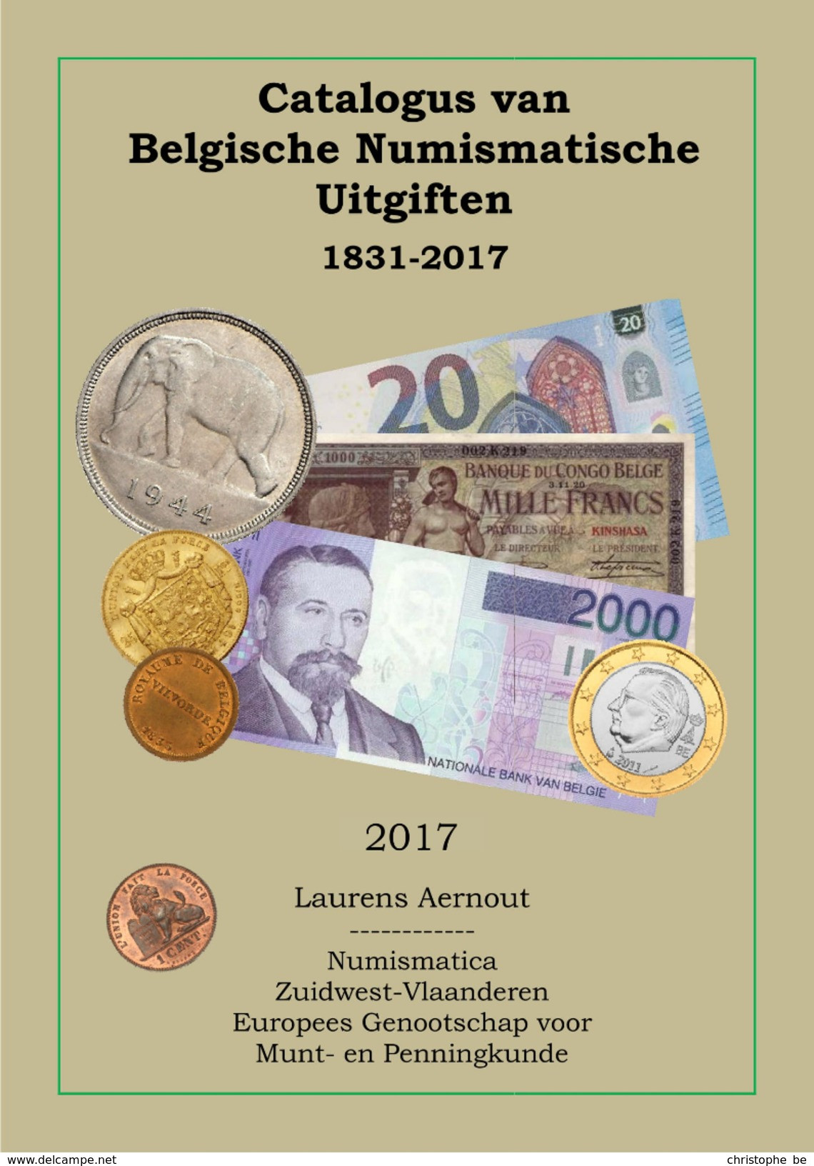 Catalogus Van Belgische Numismatische Uitgiften 1831-2017 - Praktisch
