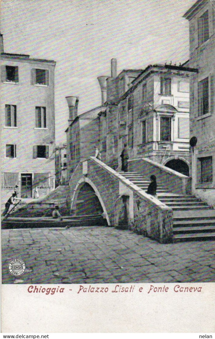 CHIOGGIA - PALAZZO LISATI E PONTE CANEVA - F.P. - Chioggia