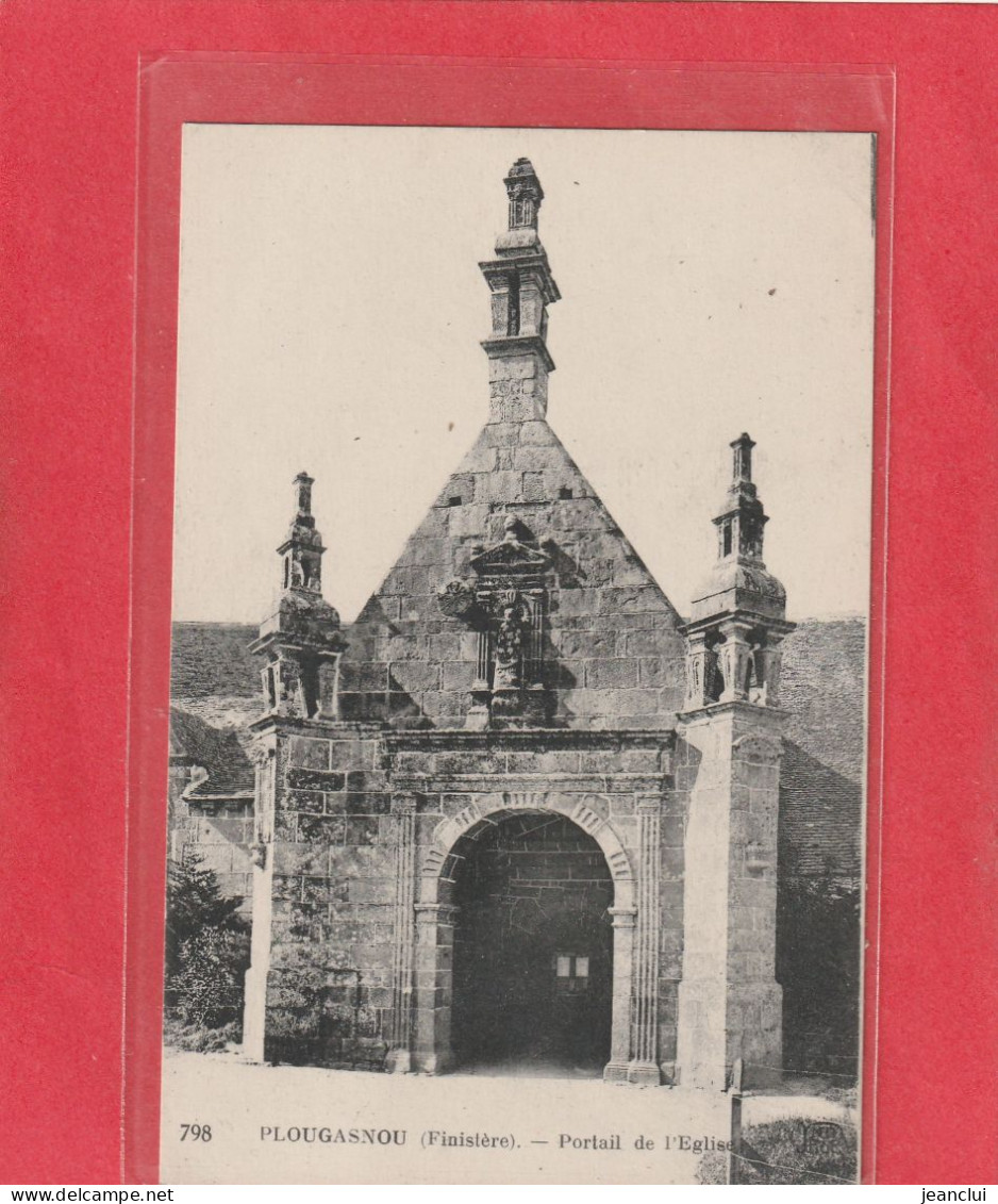 798. PLOUGASNOU . PORTAIL DE L'EGLISE  .  CARTE NON ECRITE - Plougasnou