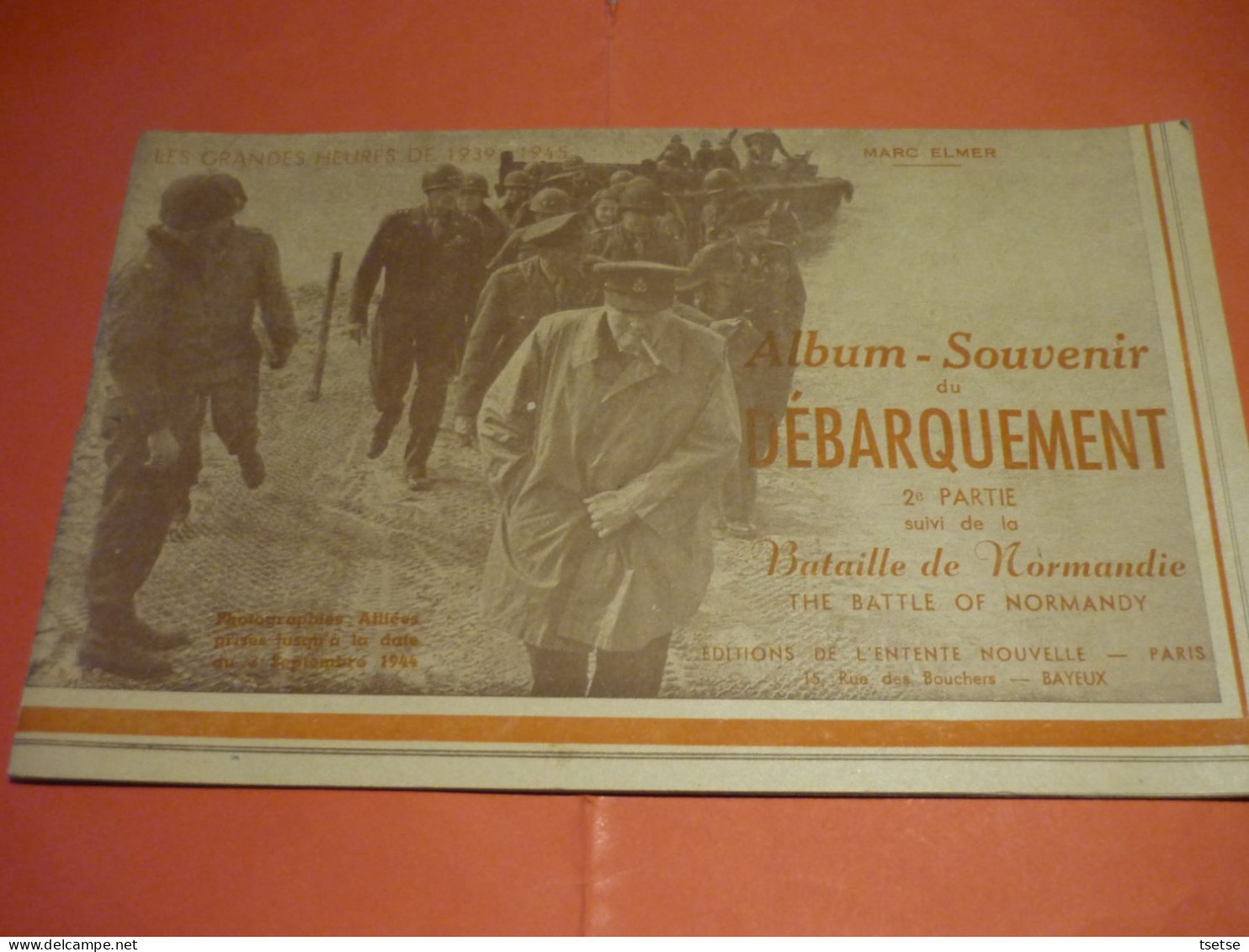 WW2 - D-Day-Album-souvenir Du Débarquement 2e Partie Par Marc Helmer ... Vers 1950 - Francese