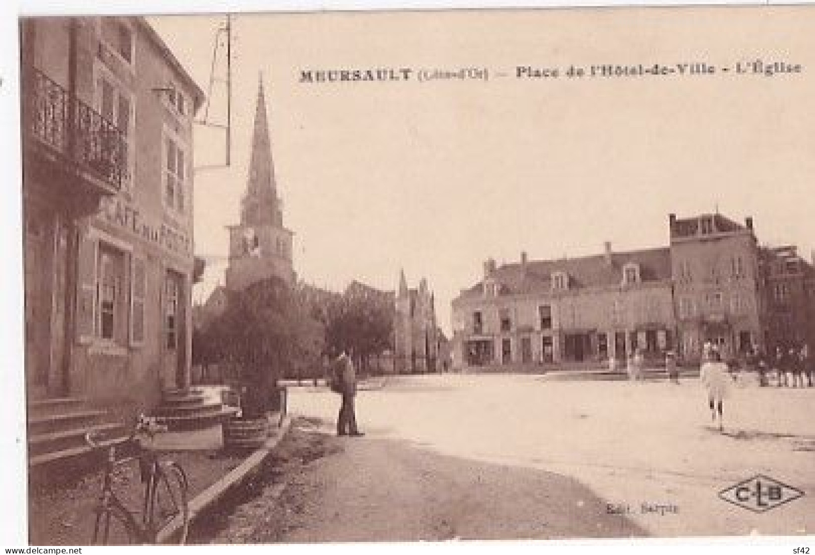 MEURSAULT               Place De L Hotel De Ville . L église     CAFE DE LA POSTE - Meursault