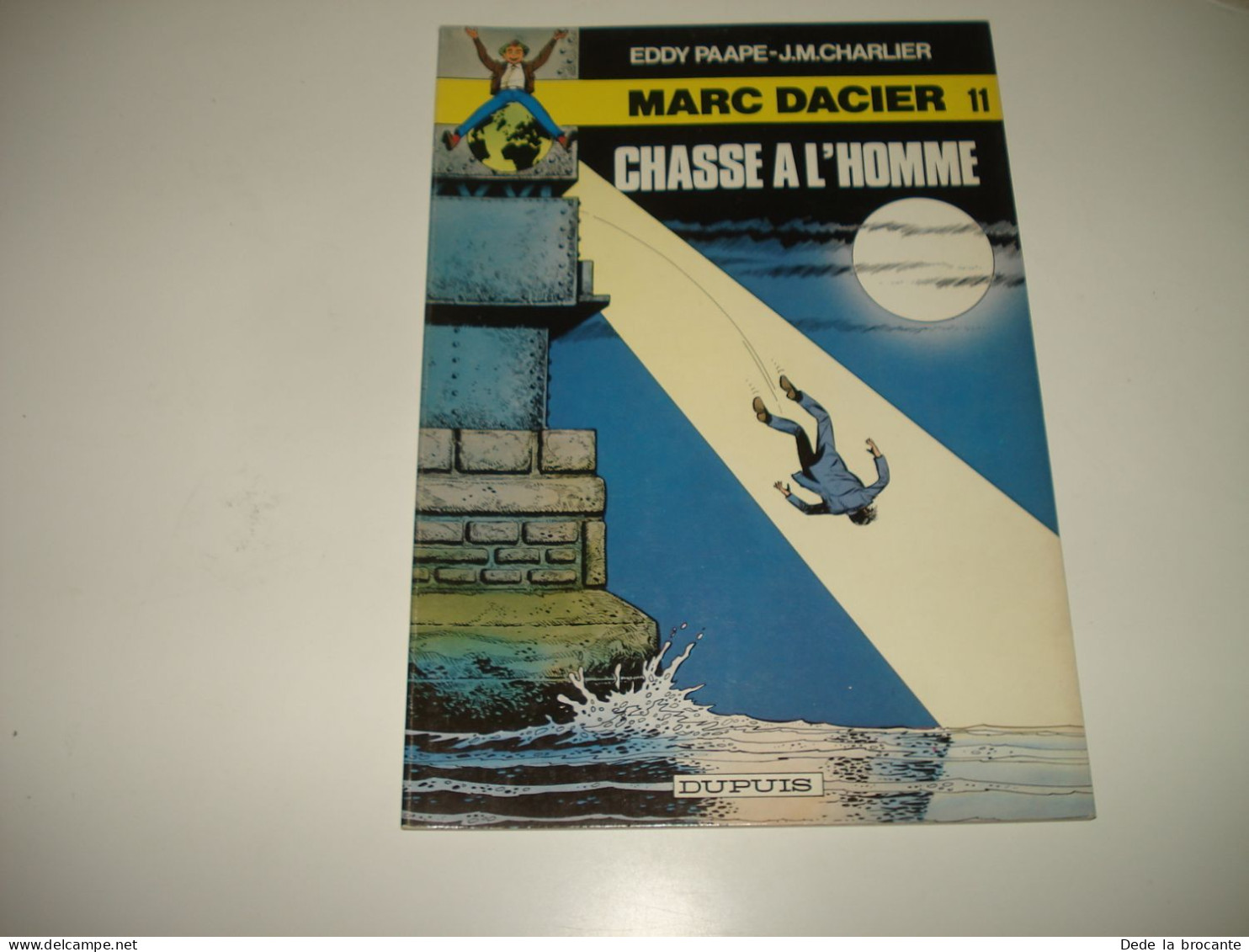 C54 / Marc Dacier  11  " Chasse à L'homme " 2em Série De 1982 Superbe état - Andere & Zonder Classificatie