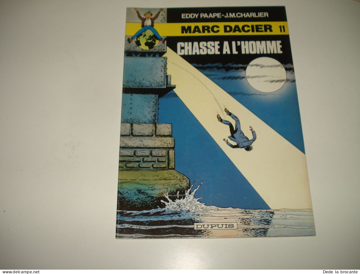 C54 / Marc Dacier  11  " Chasse à L'homme " 2em Série De 1982 Superbe état - Otros & Sin Clasificación