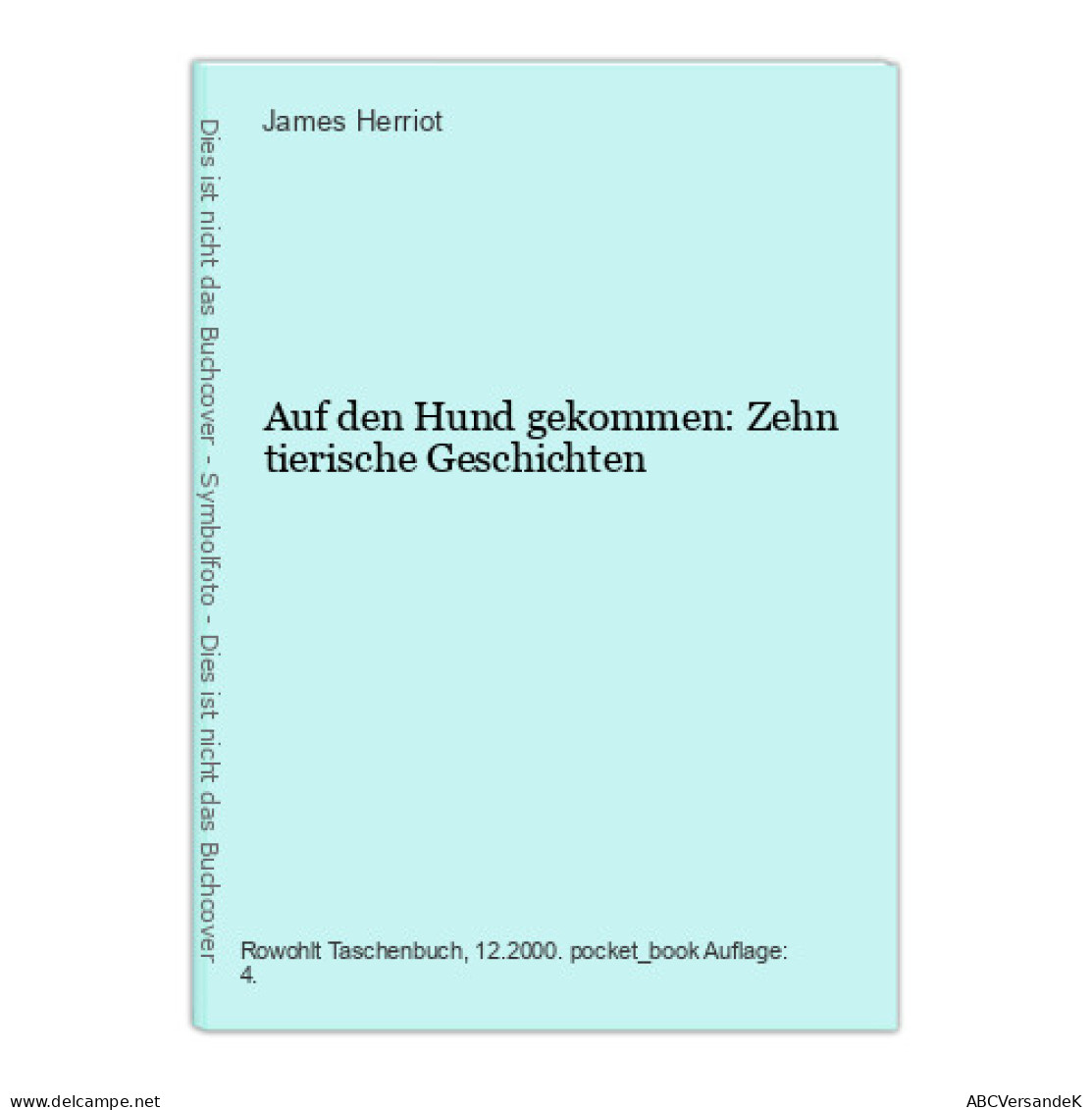 Auf Den Hund Gekommen: Zehn Tierische Geschichten - Andere & Zonder Classificatie