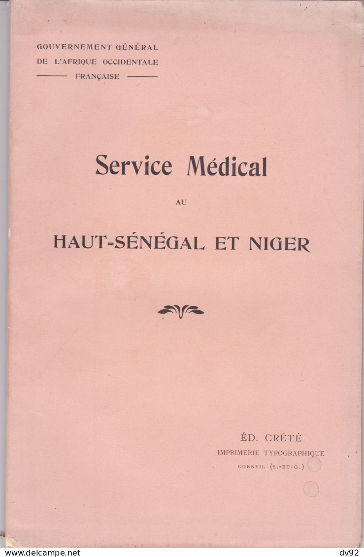 SERVICE MEDICAL AU HAUT SENEGAL ET NIGER - 1901-1940