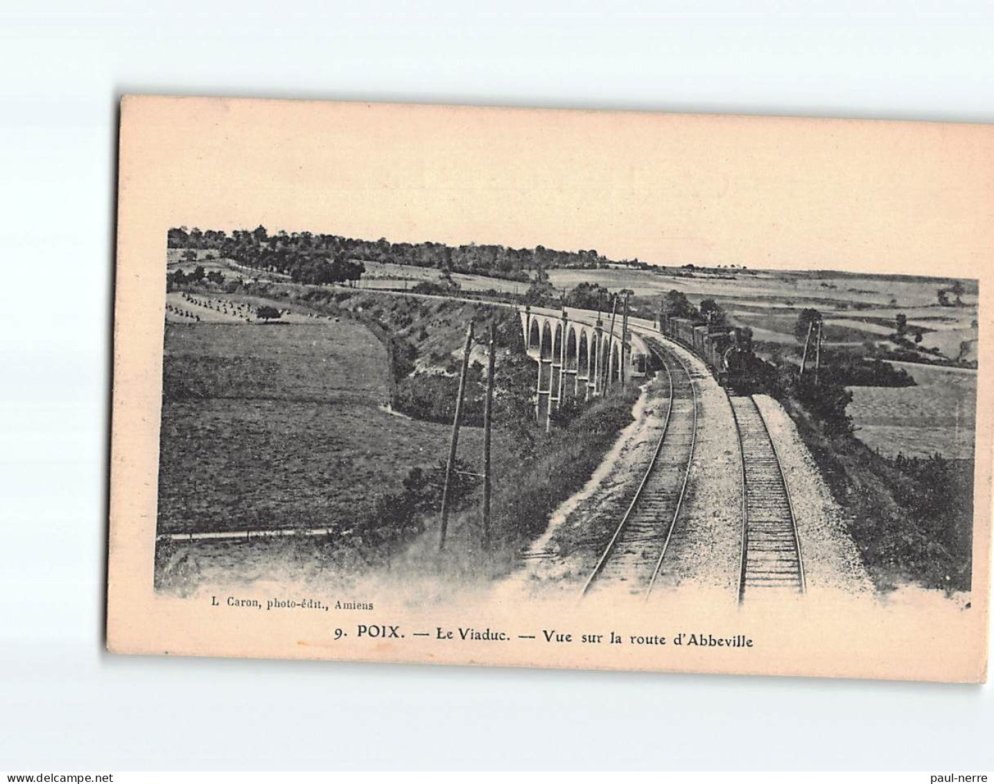 POIX : Le Viaduc, Vue Sur La Route D'Abbeville - état - Poix-de-Picardie