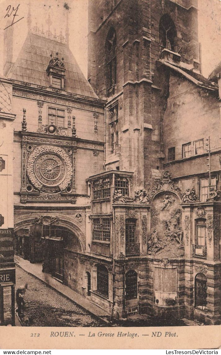 FRANCE - Rouen - Vue Sur La Grosse Horloge - N D Phot - Vue Générale - Animé - Carte Postale Ancienne - Rouen