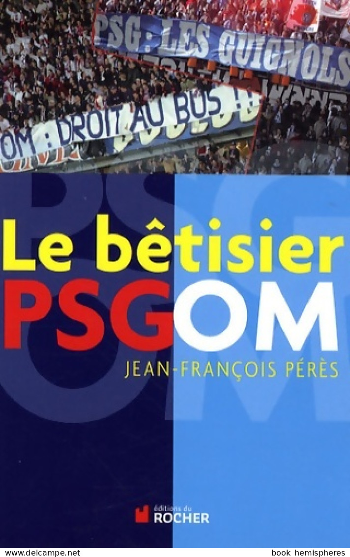 Le Bêtisier Psg/om (2009) De Jean-François Pérès - Humor