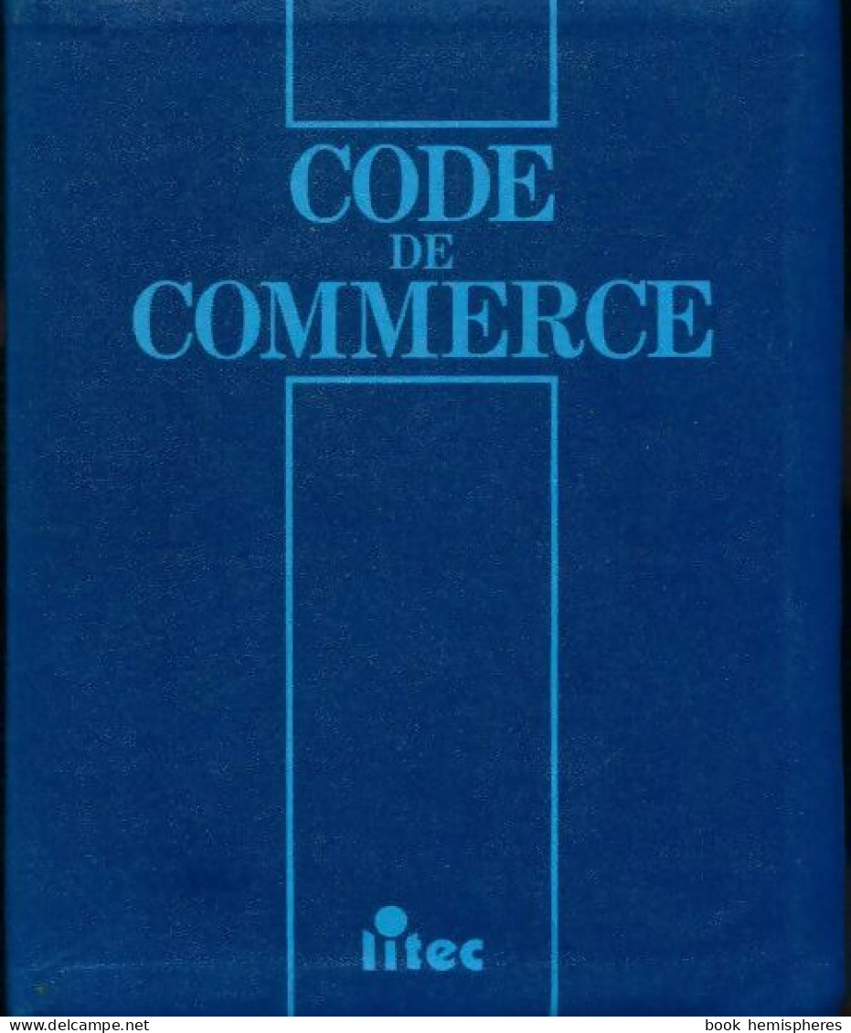 Code De Commerce 1997 (1996) De Collectif - Recht