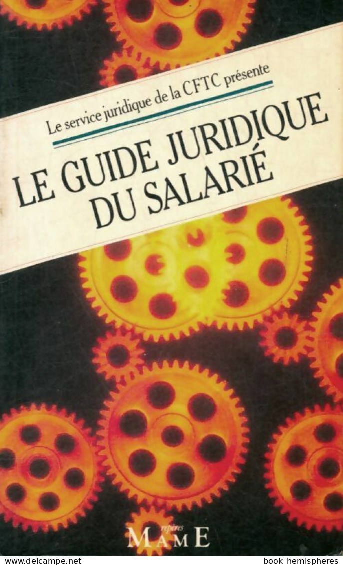 Guide Juridique Du Salarié (1993) De Confédération Française Des Travailleurs Chrétiens - Recht