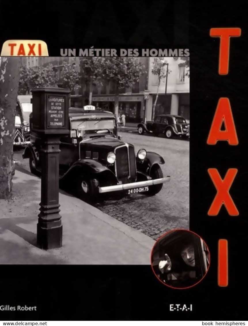 Taxi : Un Métier Des Hommes (2008) De Gilles Robert - Auto