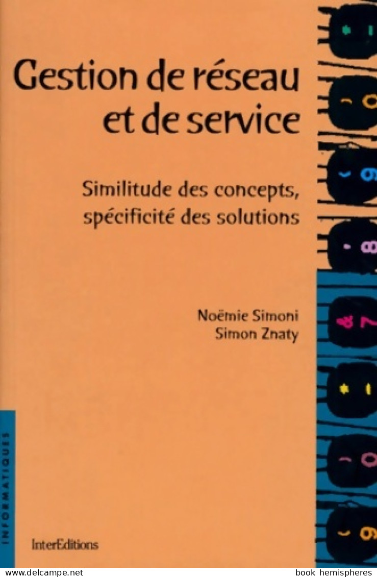 Gestion De Réseau Et De Service - Similitude Des Concepts Spécificité Des Solutions : Similitude Des Conc - Informatica