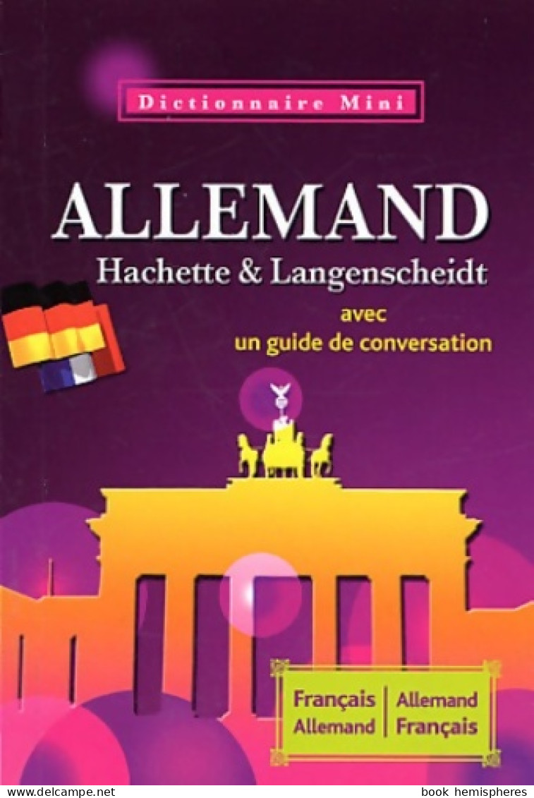 Mini Dictionnaire Hachette Langenscheidt - Bilingue Allemand (2009) De Wolfgang Löffler - Dictionnaires