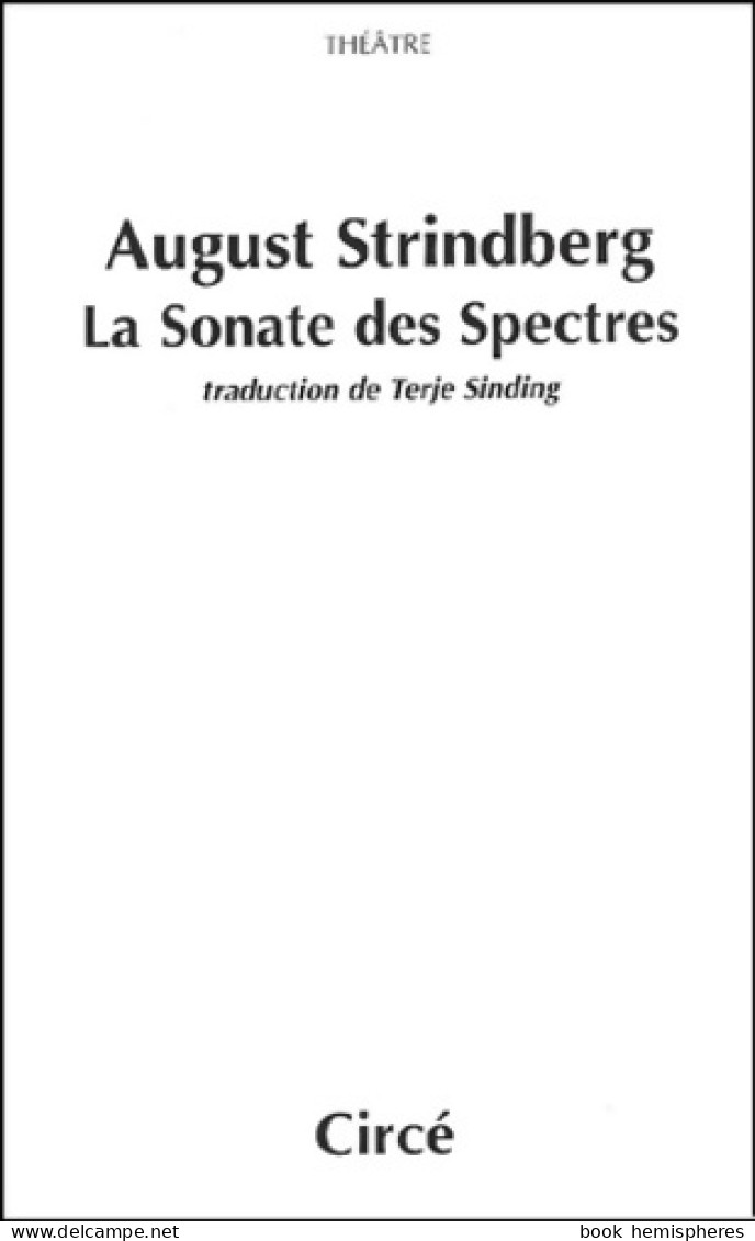 La Sonate Des Spectres (2003) De August Strindberg - Autres & Non Classés
