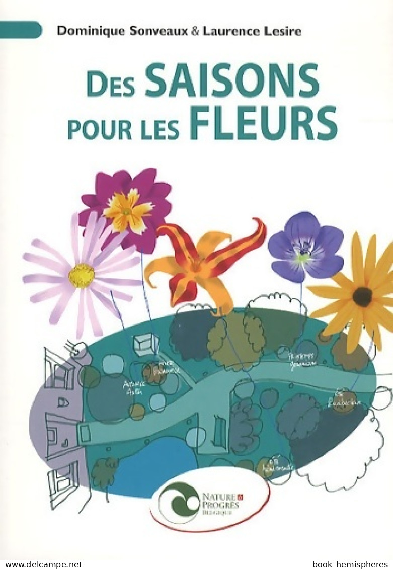 Des Saisons Pour Les Fleurs (2012) De Laurence Lesire - Garten