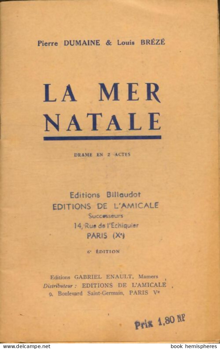 La Mer Natale (1959) De Louis Dumaine - Autres & Non Classés