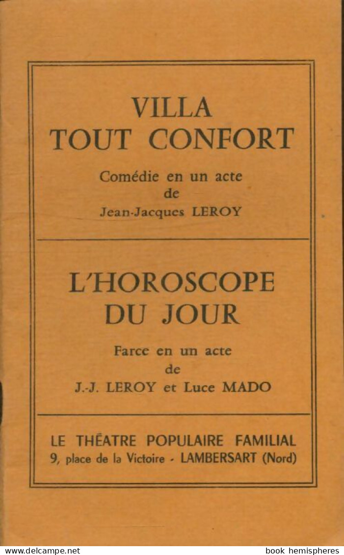 Villa Tout Confort / L'horoscope Du Jour (0) De Collectif - Autres & Non Classés