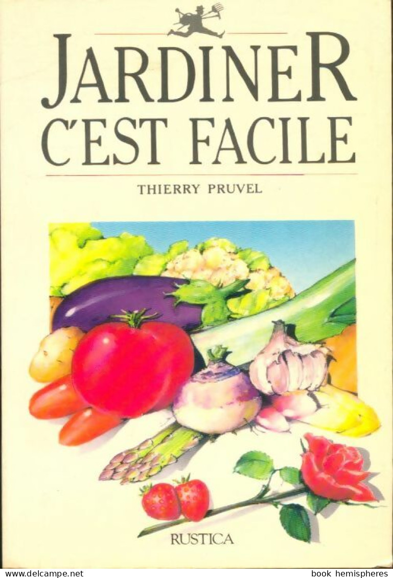 Jardiner C'est Facile (1987) De Thierry Pruvel - Garten