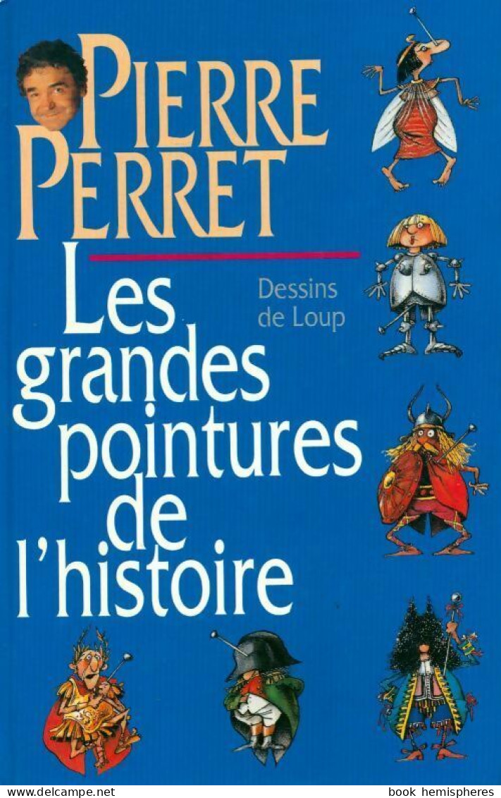 Les Grandes Pointures De L'histoire (1994) De Pierre Perret - Humour