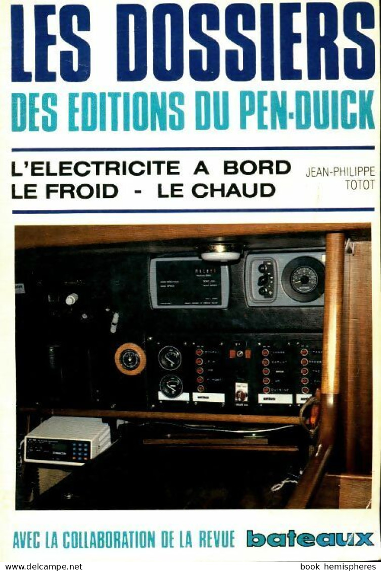 L'électricité à Bord, Le Froid, Le Chaud (1983) De Jean-Philippe Totot - Schiffe