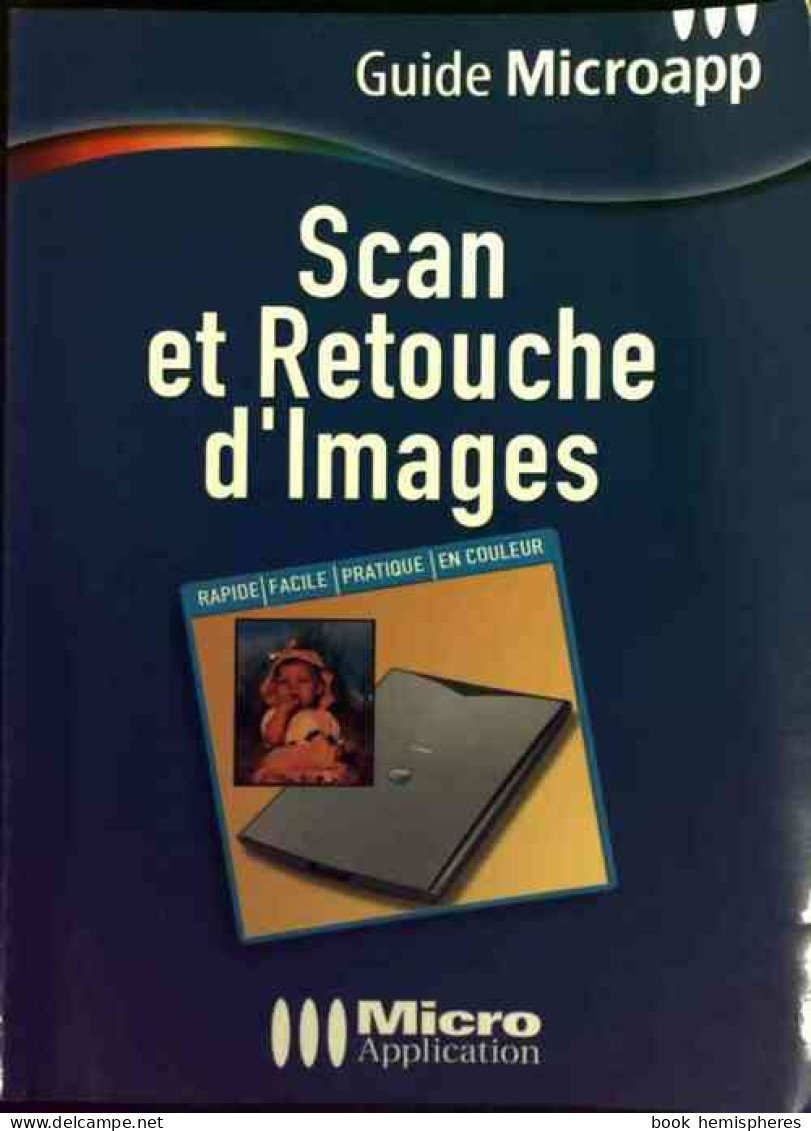 Scan Et Retouche D'images (2002) De Gilles Hoarau - Informatik