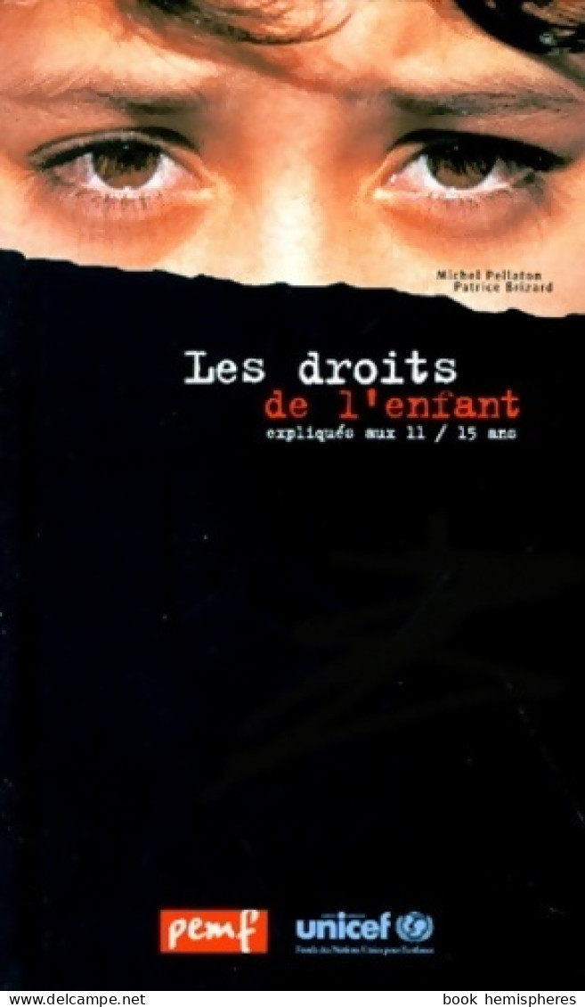 Les Droits De L'enfant Expliqués Aux 11-15 Ans (1999) De Patrick Brizard - Droit