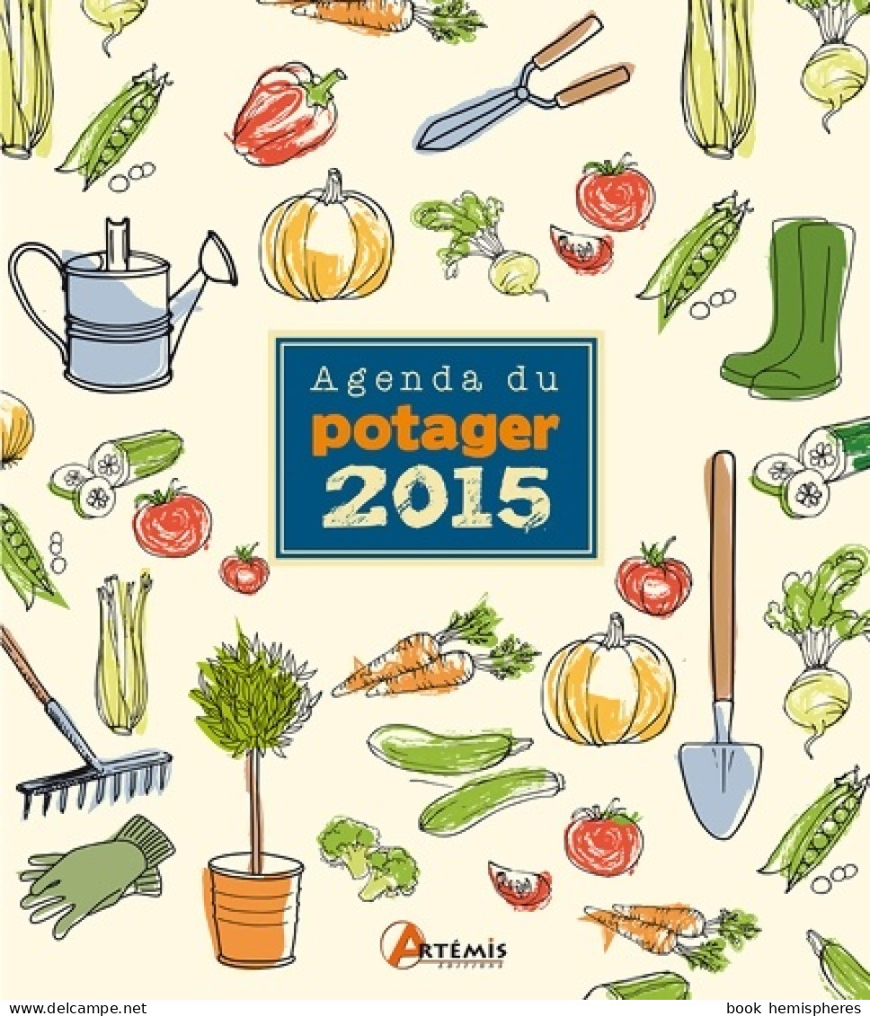 Agenda 2015 Du Potager (2014) De Losange - Jardinage