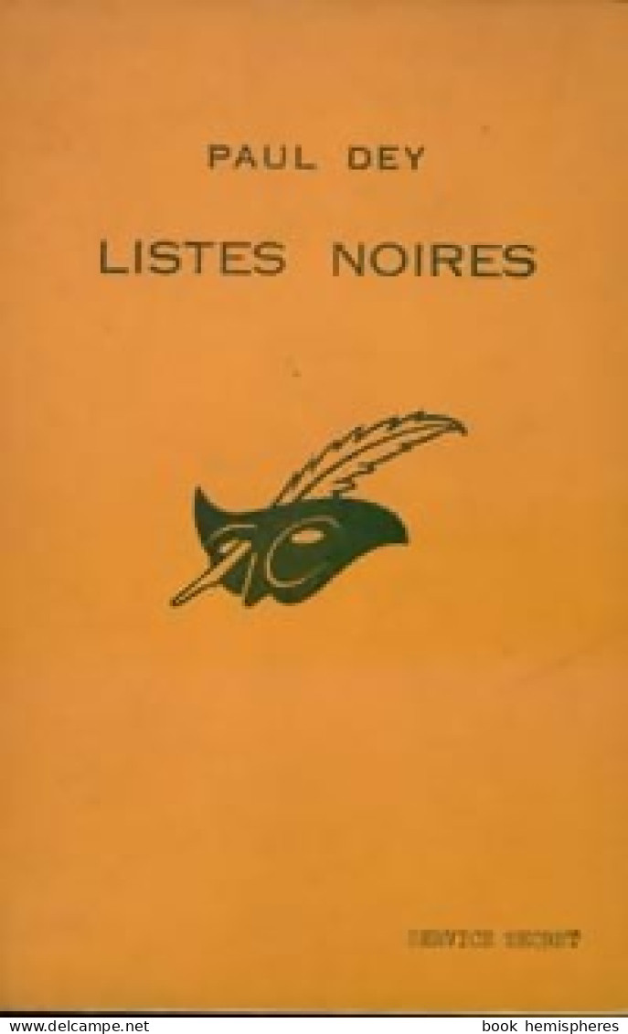 Listes Noires (1965) De Paul Dey - Anciens (avant 1960)