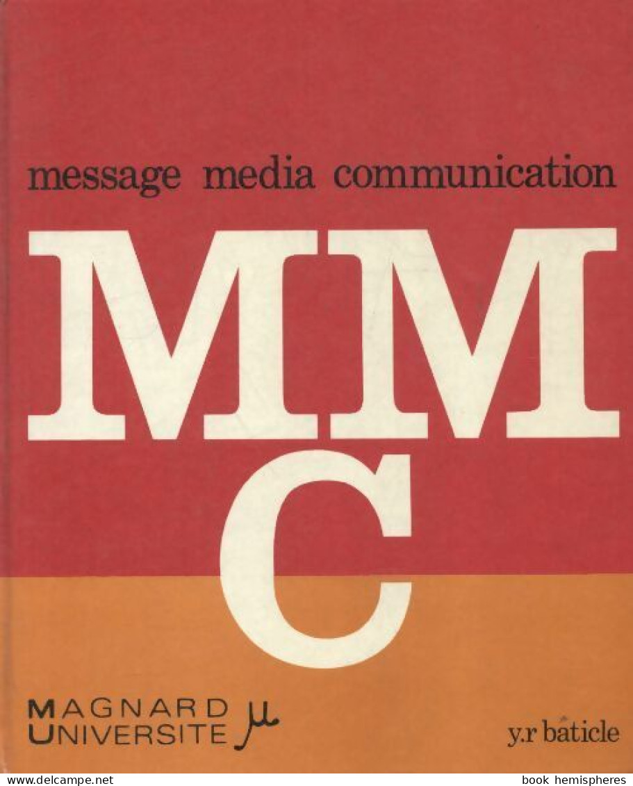 Message, Média, Communication (1973) De Y.R. Baticle - 18+ Jaar