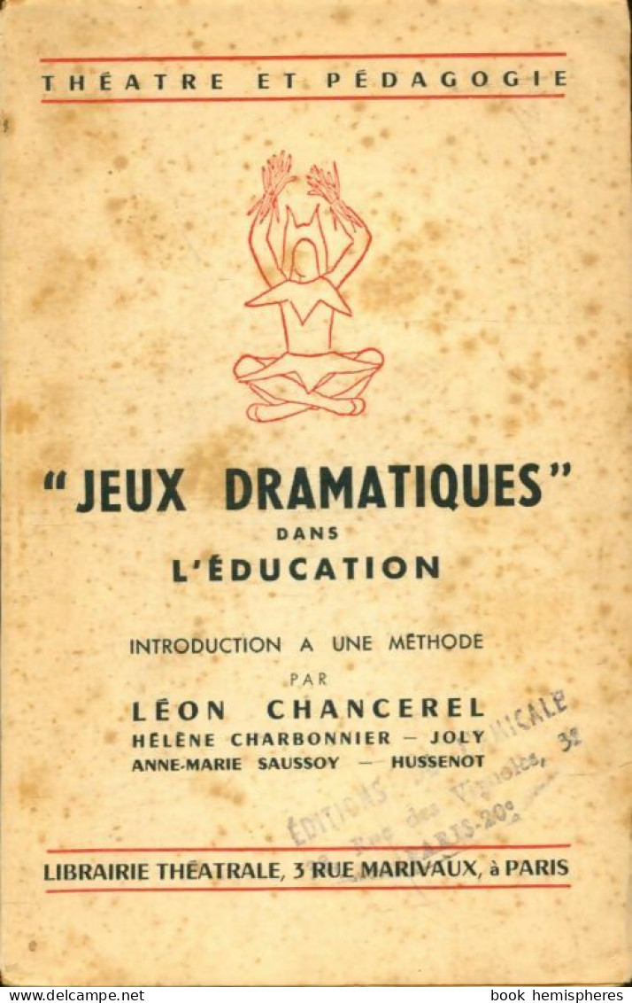 Jeux Dralatiques Dans L'éducation (0) De Collectif - Autres & Non Classés