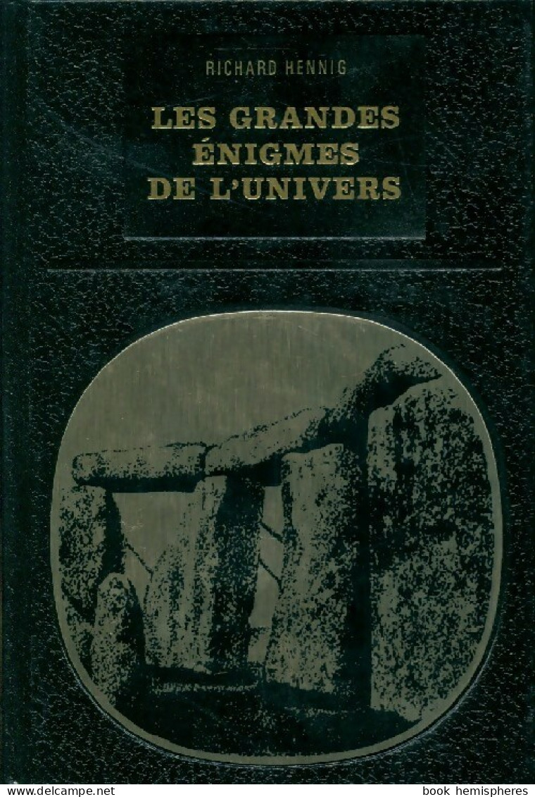 Les Grandes énigmes De L'univers (1970) De Richard Hennig - Esoterismo